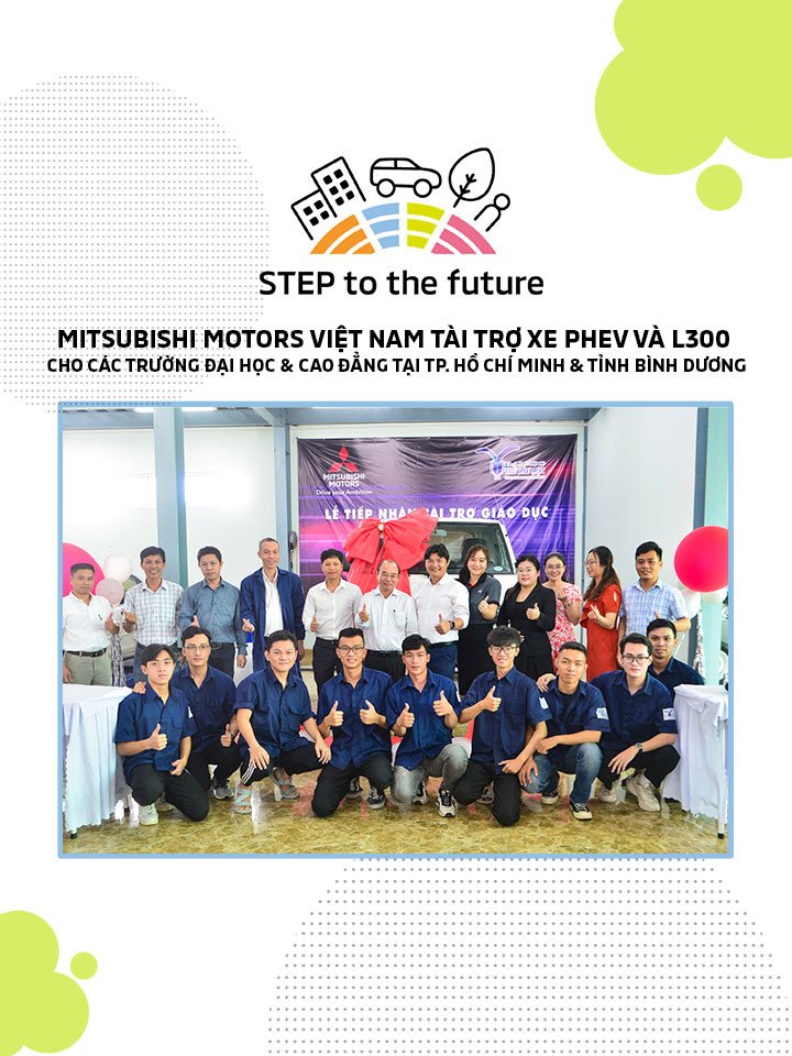 Mitsubishi Motors Vietnam (MMV) sponsored PHEV Car and L300 to University and College locating in Ho Chi Minh City, and Binh Duong Province