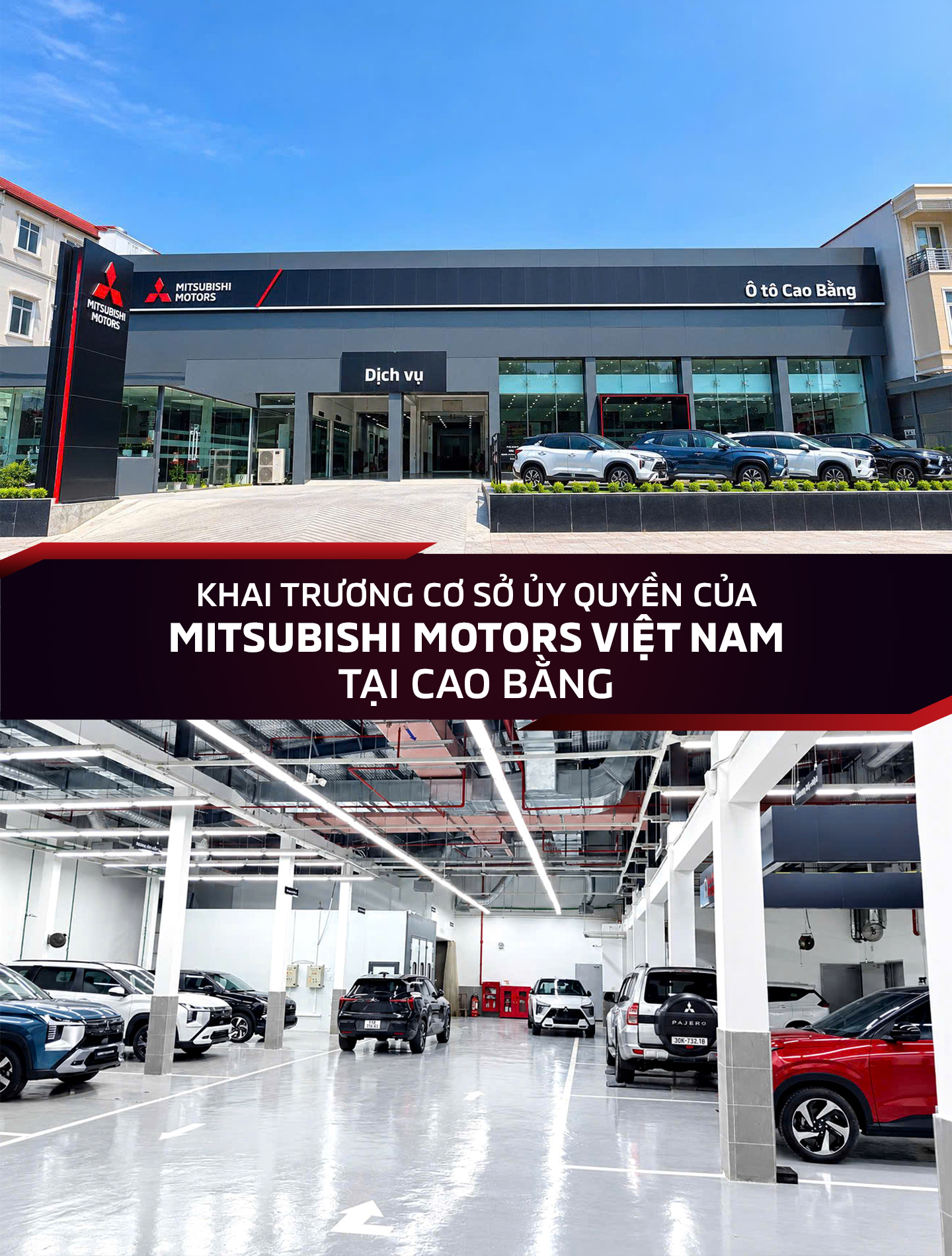 KHAI TRƯƠNG CƠ SỞ ỦY QUYỀN CỦA MITSUBISHI MOTORS VIỆT NAM TẠI CAO BẰNG